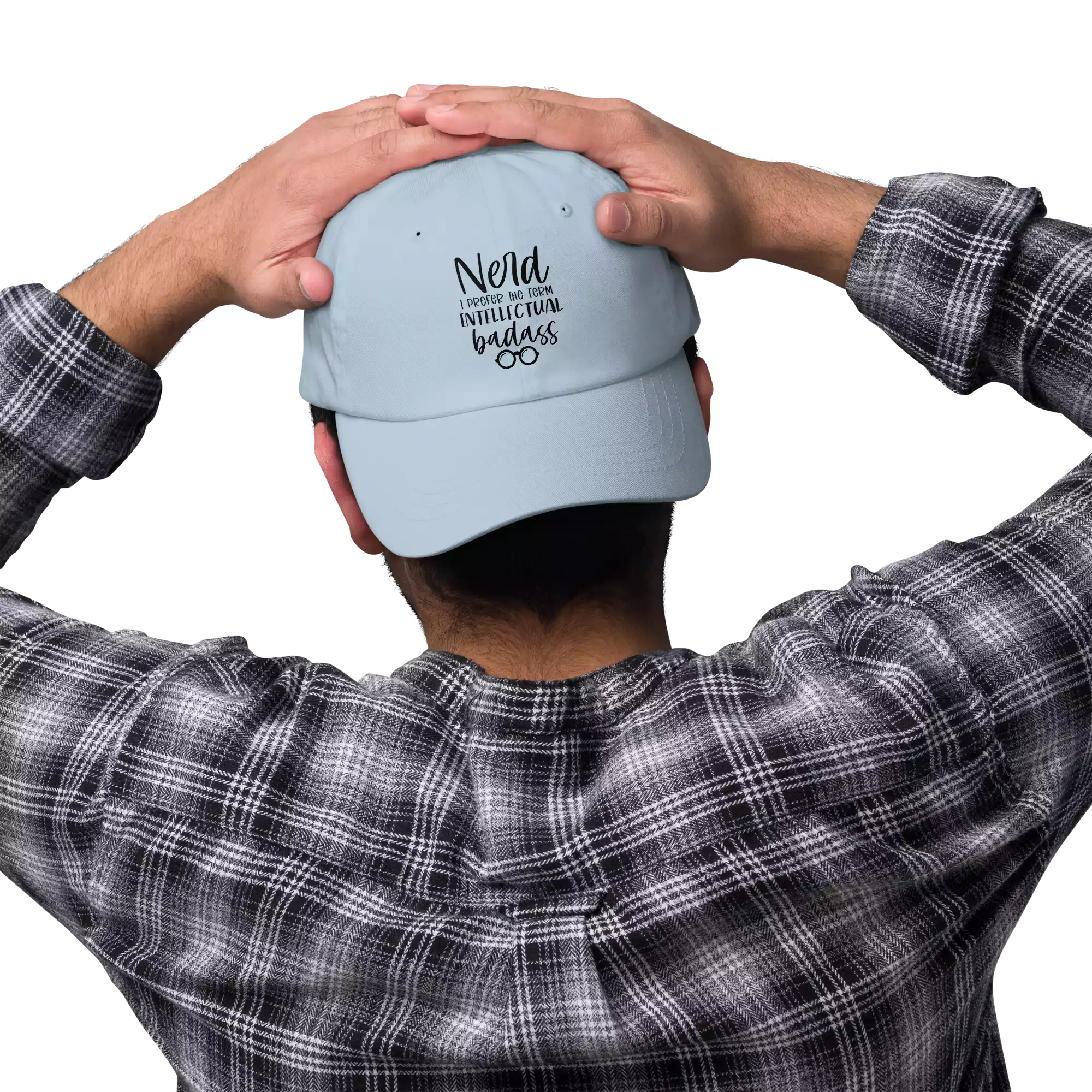 Nerd I prefer intellectual badass Dad Hat light blue front 69594fe10ce86